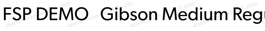 FSP DEMO   Gibson Medium Regular字体转换